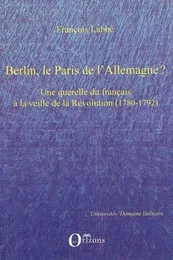 Berlin, le Paris de l'Allemagne ?