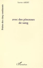 AVEC DES PINCEAUX DE SANG