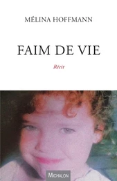 Faim de vie