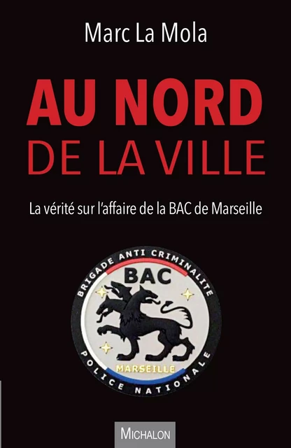 Au nord de la ville - Marc La Mola - Michalon