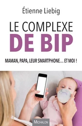 Le complexe de Bip