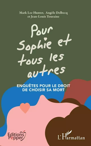 Pour Sophie et tous les autres - Mark Lee Hunter, Angèle Delbecq, Jean-Louis Touraine - Editions L'Harmattan