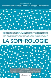 Les 20 grandes questions pour comprendre la sophrologie