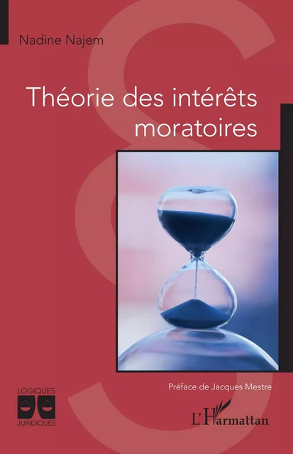 Théorie des intérêts moratoires - Nadine Najem - Editions L'Harmattan