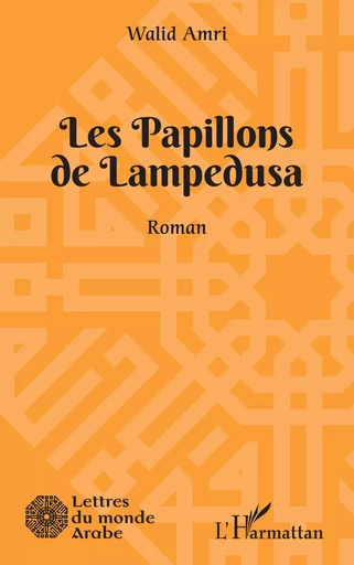 Les Papillons de Lampedusa - Walid Amri - Editions L'Harmattan