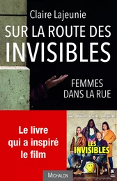 Sur la route des invisibles