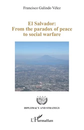 El Salvador: From the paradox of peace to social warfare