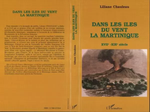 Dans les îles du vent, la Martinique, XVIIè-XIXè s - Liliane Chauleau - Editions L'Harmattan