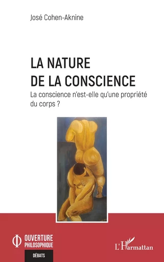 La nature de la conscience - José Cohen-Aknine - Editions L'Harmattan