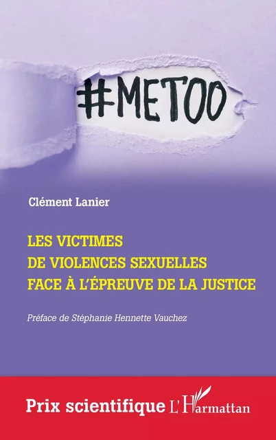 Les victimes de violences sexuelles face à l'épreuve de la Justice - Clément Lanier - Editions L'Harmattan