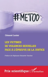 Les victimes de violences sexuelles face à l'épreuve de la Justice