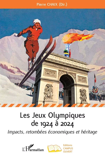 Les Jeux Olympiques de 1924 à 2024 - Pierre Chaix - Editions Campus Ouvert