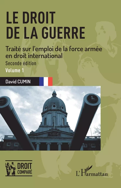 Le droit de la guerre - David Cumin - Editions L'Harmattan