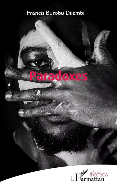 Paradoxes - Francis Burobu Djiémbi - Editions L'Harmattan