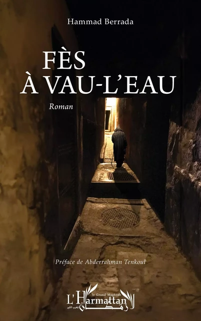 Fès à vau-l'eau - Hammad Berrada - Editions L'Harmattan