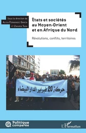 États et sociétés au Moyen-Orient et en Afrique du Nord