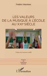 Les valeurs de la musique à l’école au XXIe siècle