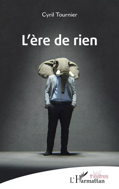 L’ère de rien - Cyril Tournier - Editions L'Harmattan