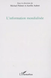 L'information mondialisée