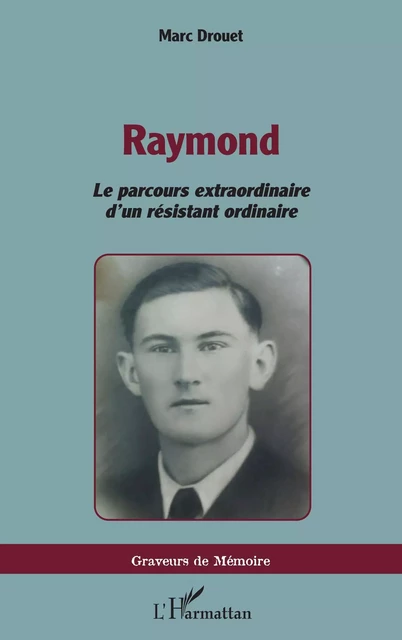 Raymond - Marc Drouet - Editions L'Harmattan