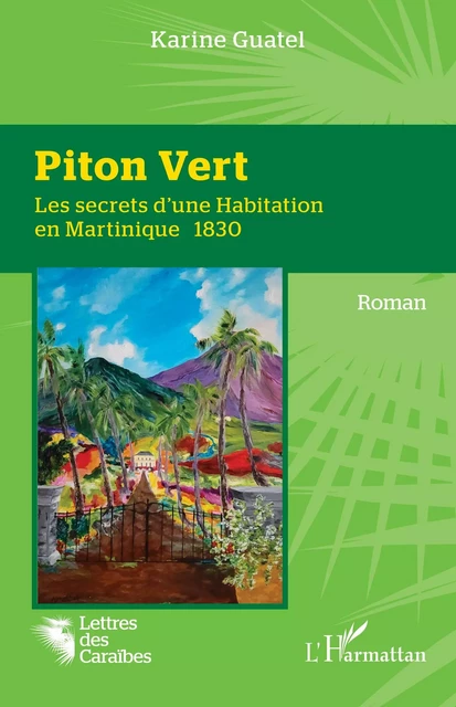 Piton Vert - Karine Guatel - Editions L'Harmattan