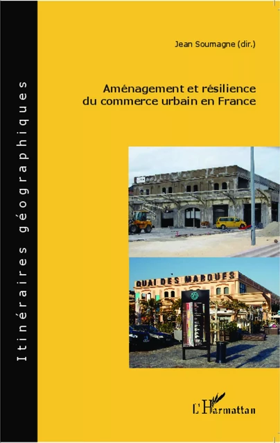 Aménagement et résilience du commerce urbain en France - Jean Soumagne - Editions L'Harmattan