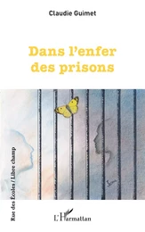 Dans l'enfer des prisons