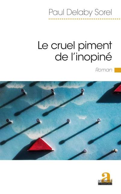 Le cruel piment de l'inopiné - Paul Delaby Sorel - Academia