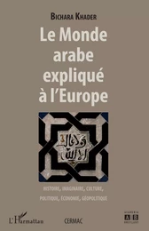 Le monde arabe expliqué à l'Europe