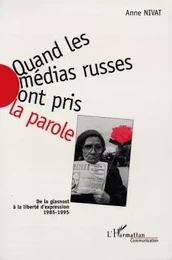 Quand les médias russes ont pris la parole