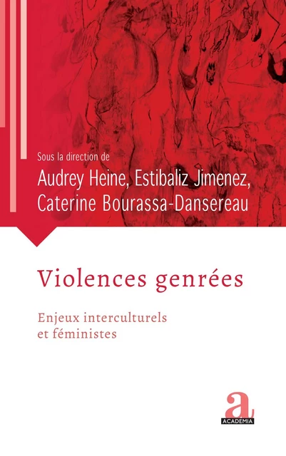 Violences genrées - Audrey Heine, Caterine Bourassa-Dansereau, Estibaliz Jimenez - Academia