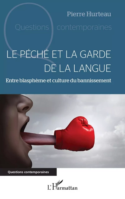 Le péché et la garde de la langue - Pierre Hurteau - Editions L'Harmattan