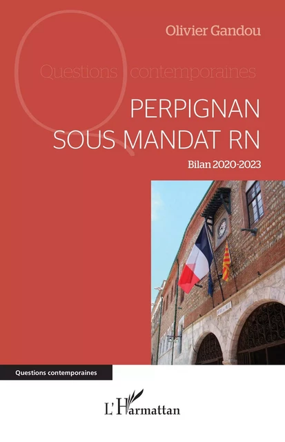 Perpignan sous mandat RN - Olivier Gandou - Editions L'Harmattan