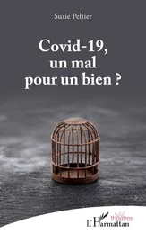 Covid-19, un mal pour un bien ?