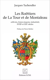 Les Roëttiers de La Tour et de Montaleau