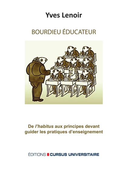 Bourdieu éducateur - Yves Lenoir - Editions Cursus Universitaire