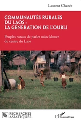 Communautés rurales du Laos : la génération de l’oubli