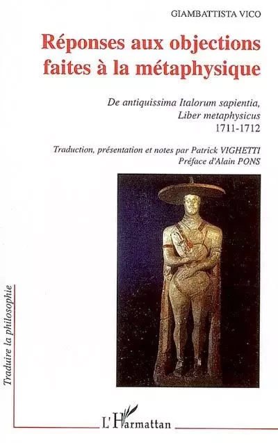 Réponses aux objections faites à la métaphysique - Giambattista Vico - Editions L'Harmattan