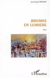 BRUMES EN LUMIÈRE