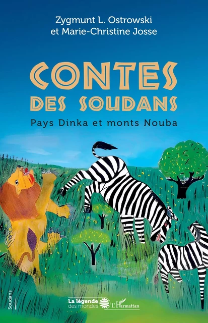 Contes des Soudans - Zygmunt L. Ostrowski, Marie-Christine Josse - Editions L'Harmattan