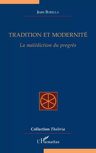 Tradition et modernité - Jean Borella - Editions L'Harmattan