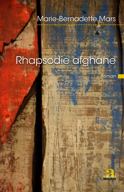 Rhapsodie afghane - Marie-Bernadette Mars - Academia