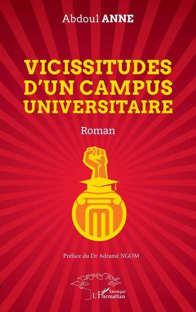 Vicissitudes d’un campus universitaire - Abdoul Anne, Adramé Ngom - Harmattan Sénégal