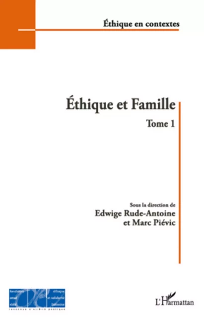 Ethique et Famille (Tome 1) -  Fondation Ostad Elahi - Editions L'Harmattan