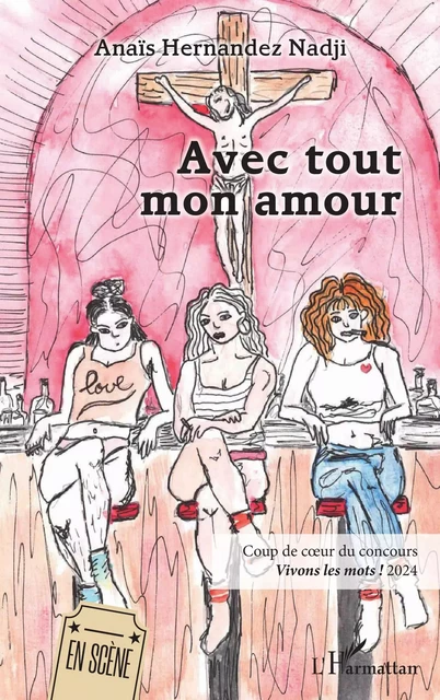 Avec tout mon amour - Anaïs Hernandez Nadji - Editions L'Harmattan