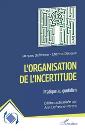 L'organisation de l'incertitude