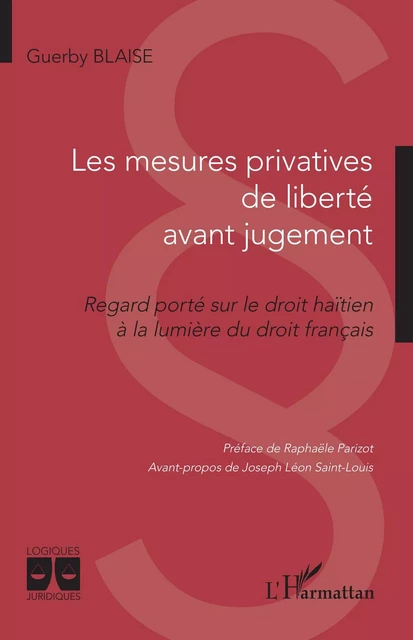 Les mesures privatives de liberté avant jugement - Guerby Blaise - Editions L'Harmattan