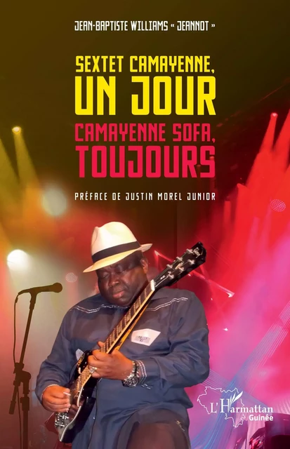 Sextet Camayenne, un jour Camayenne Sofa, toujours - Jean-Baptiste Williams - Editions L'Harmattan