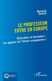 Le professeur entre en Europe