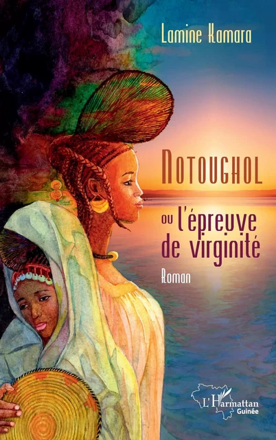 Notoughol - Lamine Kamara - Editions L'Harmattan